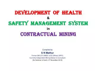 Development of Health &amp; Safety Management System in Contractual Mining