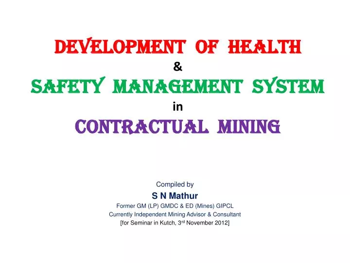 development of health safety management system in contractual mining