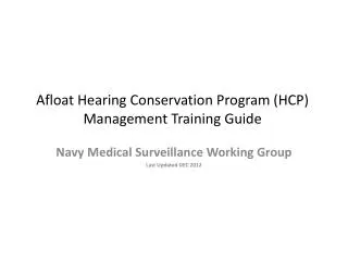 Afloat Hearing Conservation Program (HCP) Management Training Guide