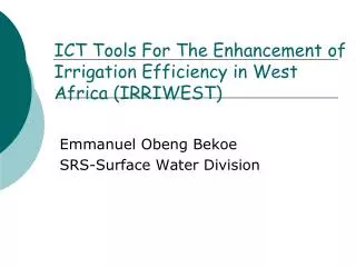 ICT Tools For The Enhancement of Irrigation Efficiency in West Africa (IRRIWEST)