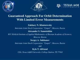 Guaranteed Approach For Orbit Determination With Limited Error Measurements