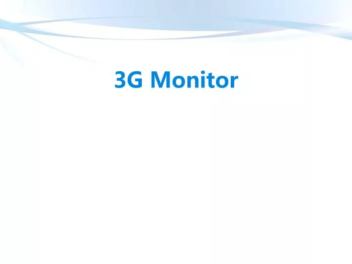 3g monitor