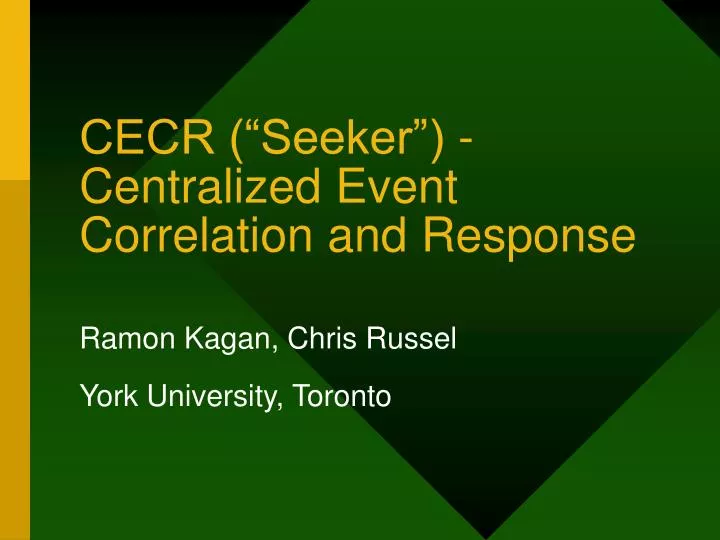 cecr seeker centralized event correlation and response