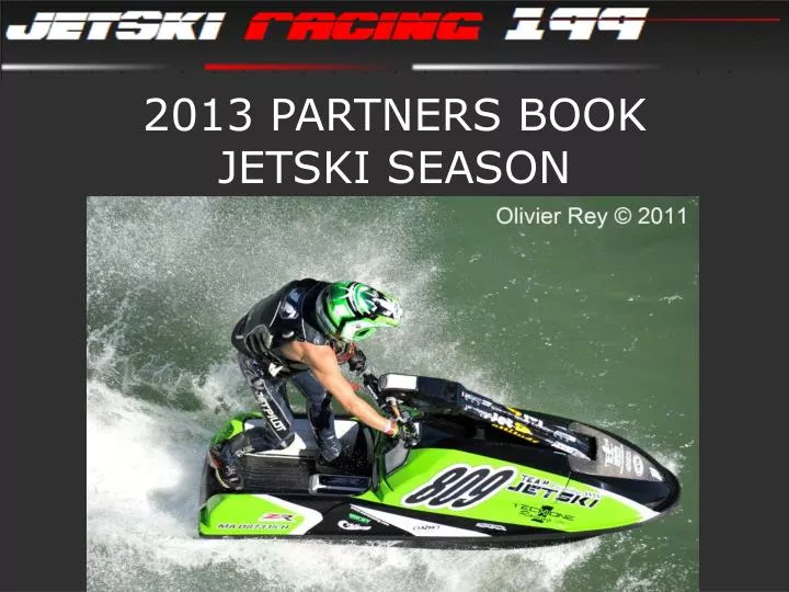 2013 partners book jetski season