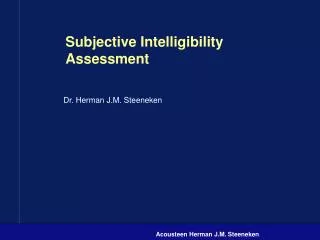 Subjective Intelligibility Assessment