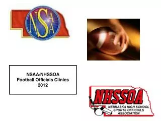 NSAA/NHSSOA Football Officials Clinics 2012