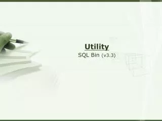 Utility SQL Bin (v3.3)