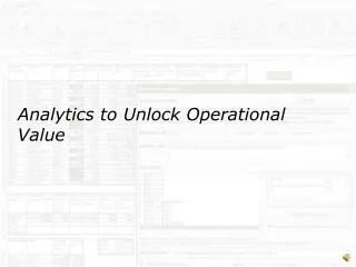 Analytics to Unlock Operational Value