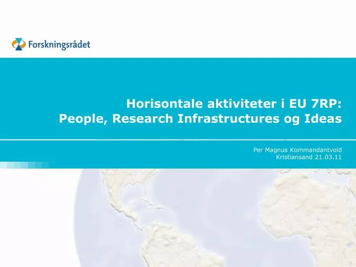 horisontale aktiviteter i eu 7rp people research infrastructures og ideas