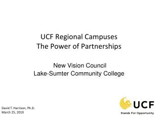 UCF Regional Campuses The Power of Partnerships New Vision Council Lake-Sumter Community College