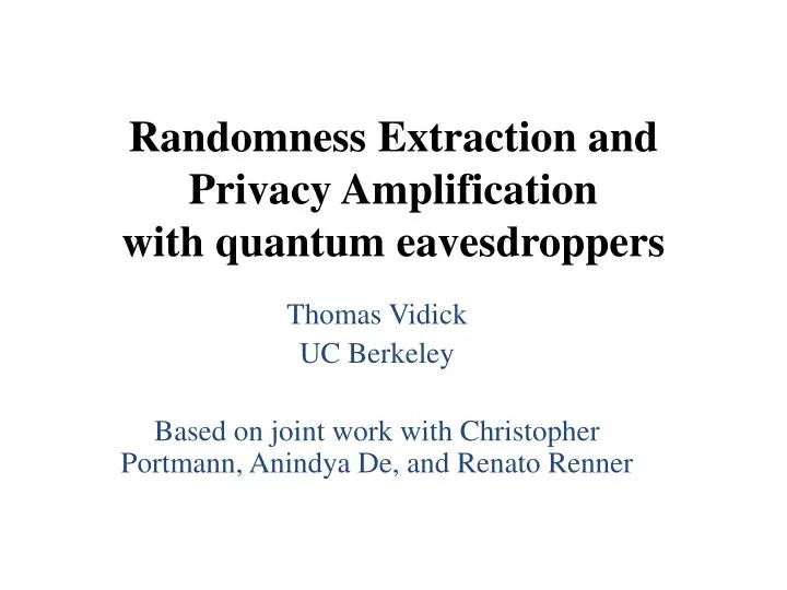 randomness extraction and privacy amplification with quantum eavesdroppers