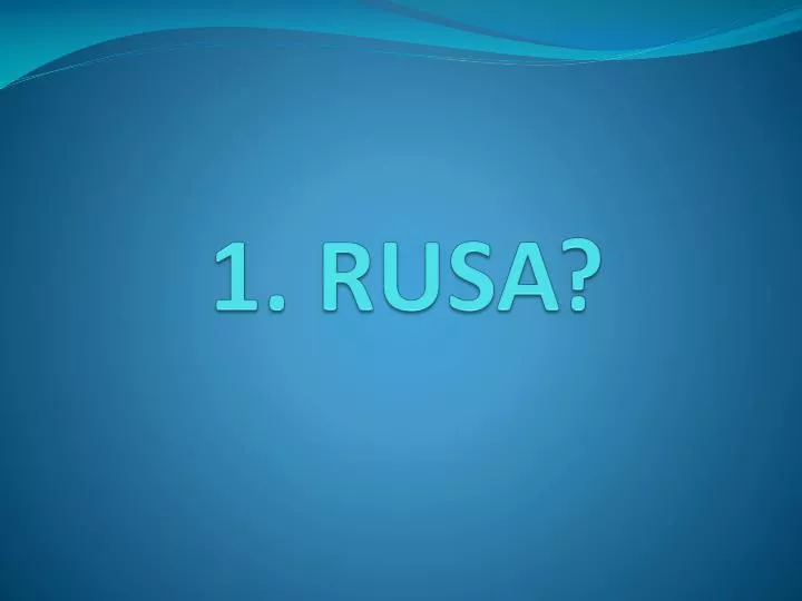 1 rusa