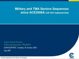 Military and TMA Sectors Sequences since ACE2009A (UR 422 implemented)