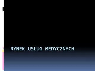 rynek us ug medycznych