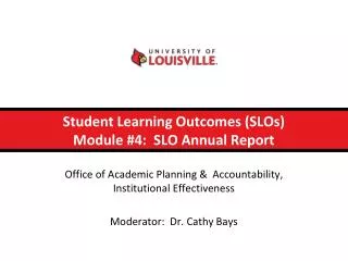 Student Learning Outcomes (SLOs) Module #4: SLO Annual Report