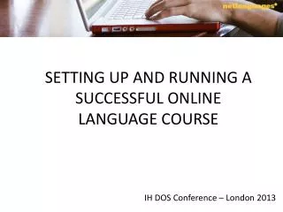SETTING UP AND RUNNING A SUCCESSFUL ONLINE LANGUAGE COURSE