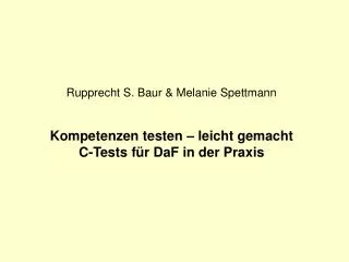 rupprecht s baur melanie spettmann kompetenzen testen leicht gemacht c tests f r daf in der praxis