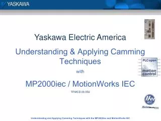 Yaskawa Electric America Understanding &amp; Applying Camming Techniques with