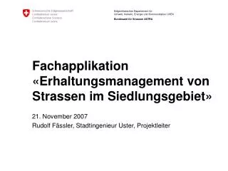 Fachapplikation « Erhaltungsmanagement von Strassen im Siedlungsgebiet »