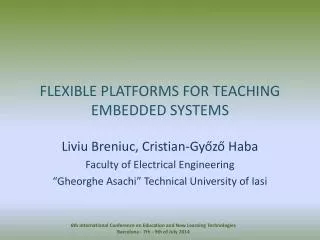 FLEXIBLE PLATFORMS FOR TEACHING EMBEDDED SYSTEMS