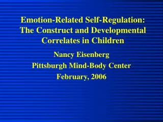 Emotion-Related Self-Regulation: The Construct and Developmental Correlates in Children
