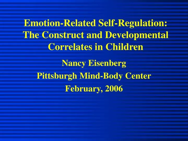 emotion related self regulation the construct and developmental correlates in children