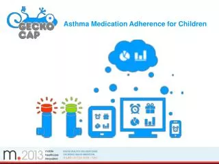 Asthma Medication Adherence for Children