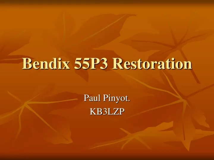 bendix 55p3 restoration