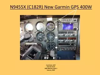 N9455X (C182R) New Garmin GPS 400W