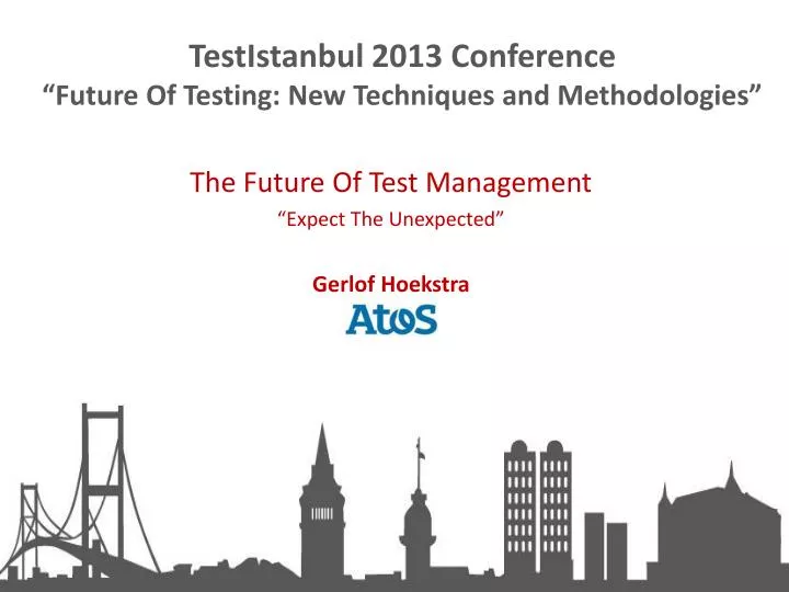 testistanbul 2013 conference future of testing new techniques and methodologies