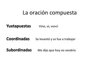 la oraci n compuesta