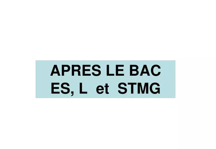 apres le bac es l et stmg