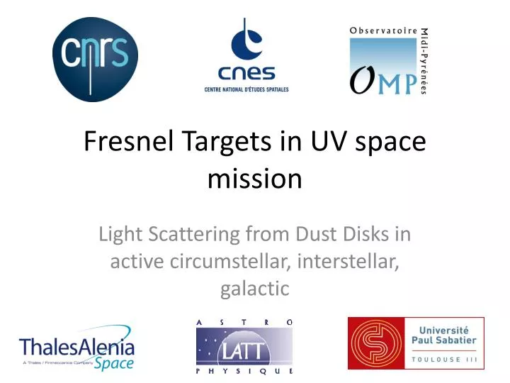 fresnel targets in uv space mission