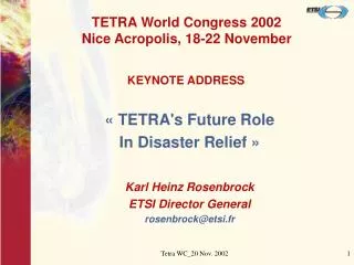 TETRA World Congress 2002 Nice Acropolis, 18-22 November