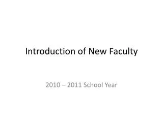 Introduction of New Faculty