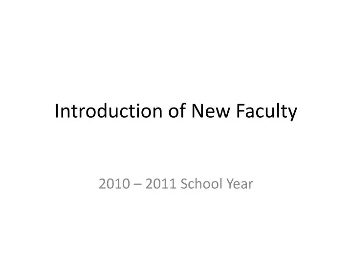 introduction of new faculty