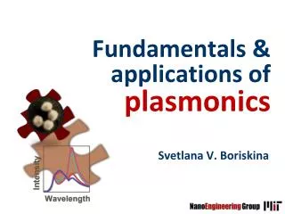 Fundamentals &amp; applications of plasmonics