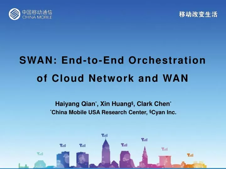 swan end to end orchestration of cloud network and wan