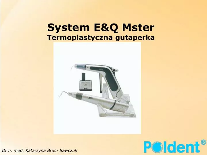 system e q mster termoplastyczna gutaperka