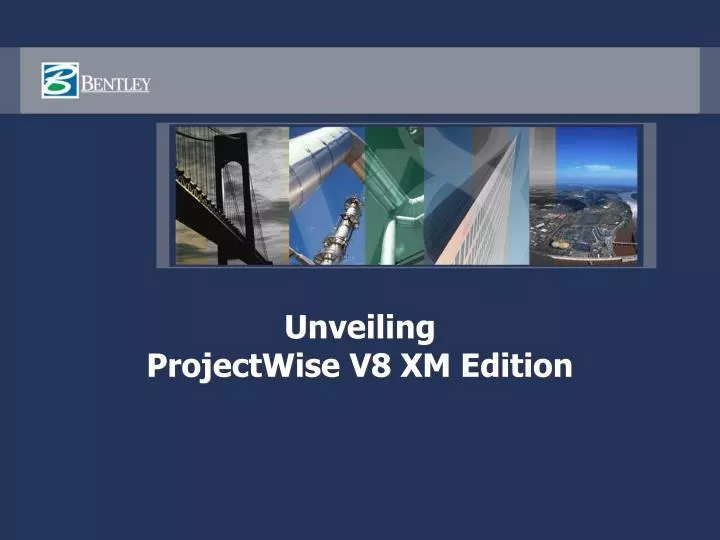 unveiling projectwise v8 xm edition