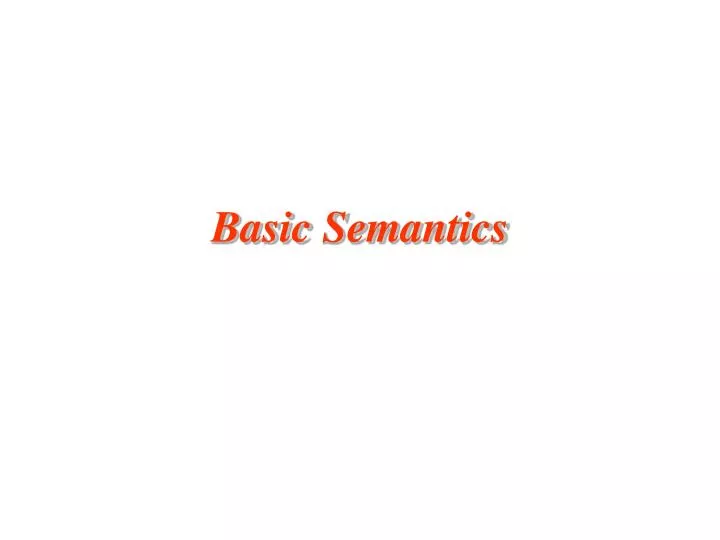 basic semantics