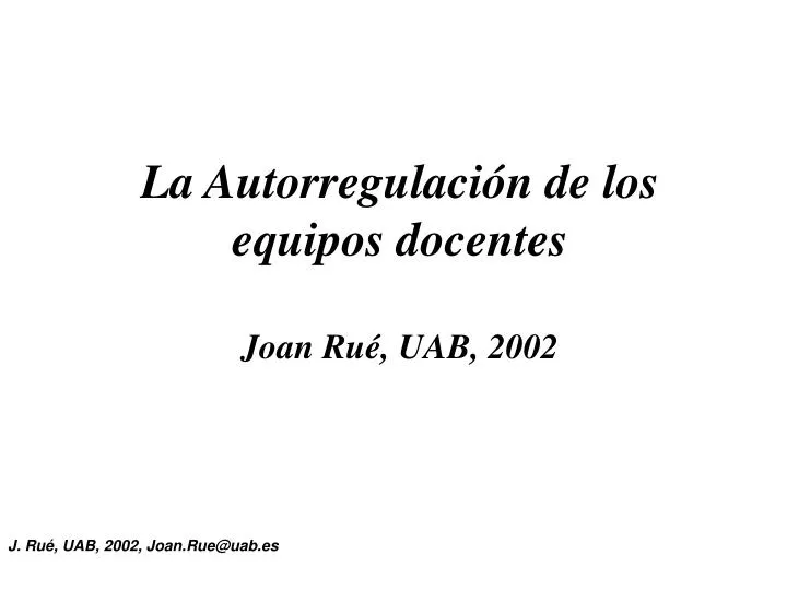 la autorregulaci n de los equipos docentes joan ru uab 2002