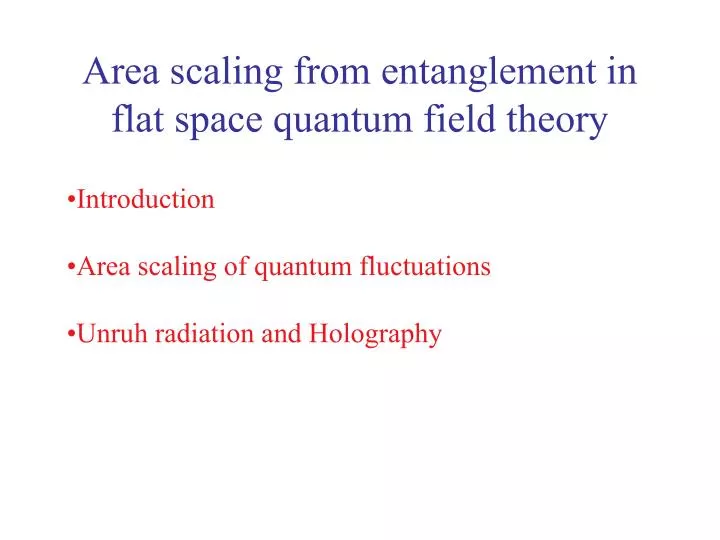 area scaling from entanglement in flat space quantum field theory