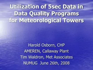 Utilization of 5sec Data in Data Quality Programs for Meteorological Towers