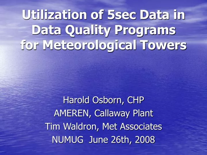 utilization of 5sec data in data quality programs for meteorological towers