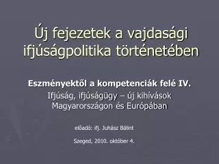 j fejezetek a vajdas gi ifj s gpolitika t rt net ben