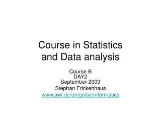 Course in Statistics and Data analysis