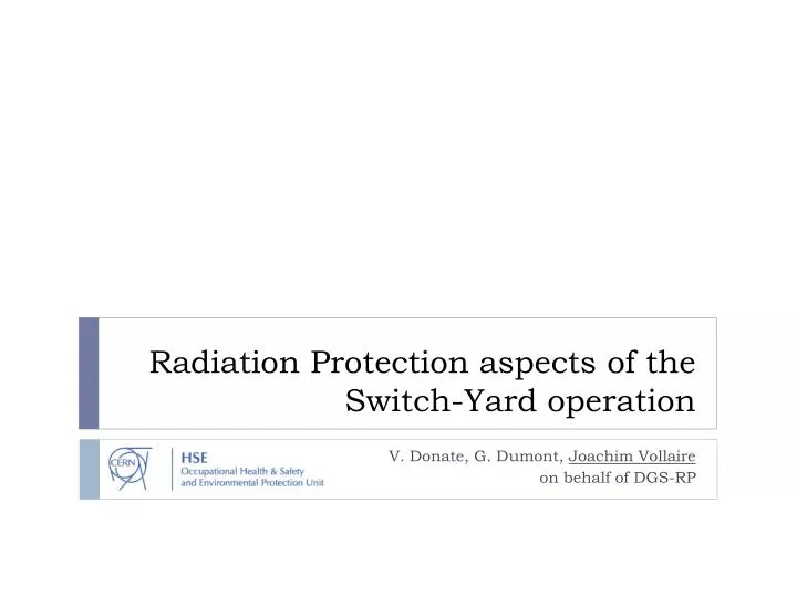 radiation protection aspects of the switch yard operation