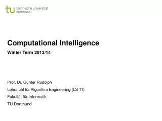 Computational Intelligence Winter Term 2013/14