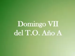domingo vii del t o a o a